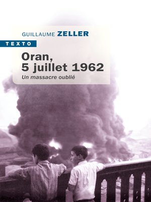 cover image of Oran, 5 juillet 1962